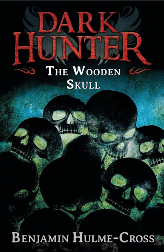 Wooden Skull (Dark Hunter 12)