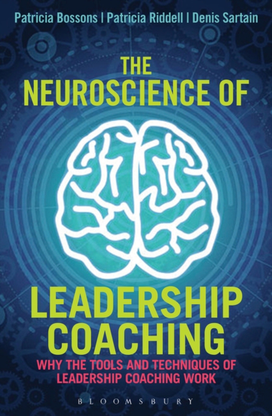 Neuroscience of Leadership Coaching (e-bog) af Denis Sartain