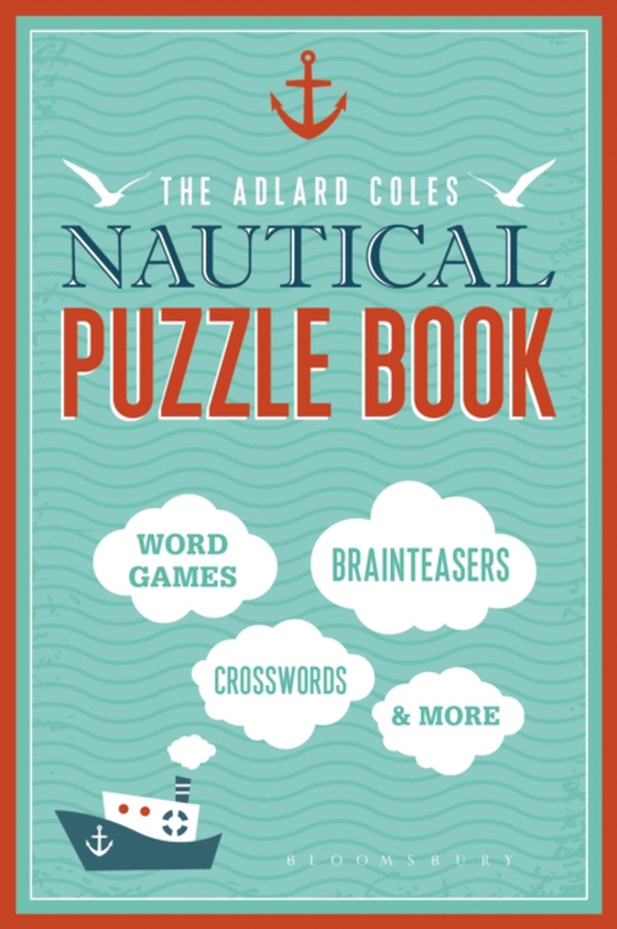 Adlard Coles Nautical Puzzle Book (e-bog) af Bloomsbury Publishing, Bloomsbury Publishing