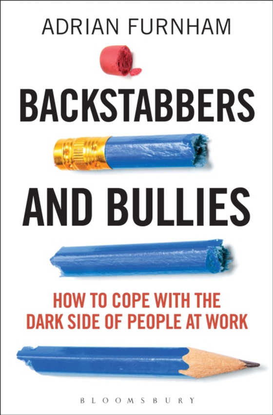 Backstabbers and Bullies (e-bog) af Adrian Furnham, Furnham