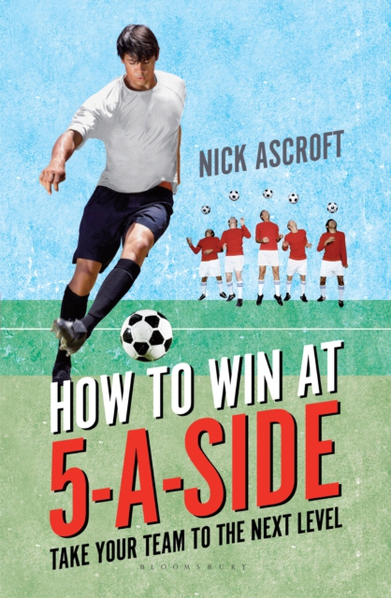 How to Win at 5-a-Side (e-bog) af Nick Ascroft, Ascroft