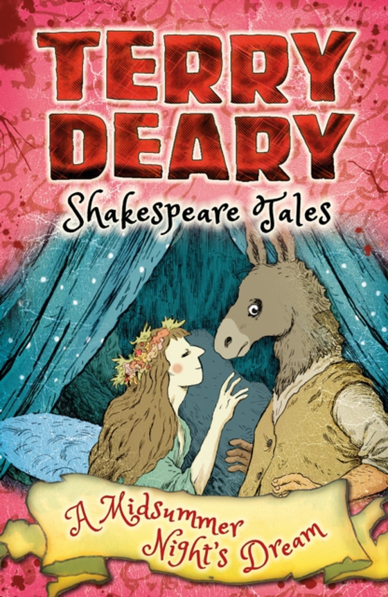 Shakespeare Tales: A Midsummer Night's Dream (e-bog) af Terry Deary, Deary