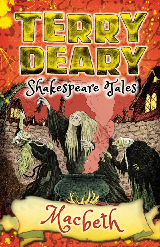 Shakespeare Tales: Macbeth (e-bog) af Terry Deary, Deary