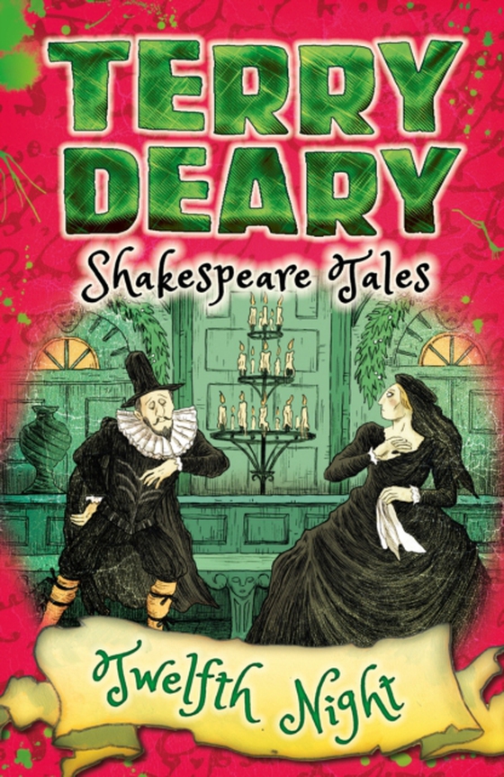 Shakespeare Tales: Twelfth Night (e-bog) af Terry Deary, Deary