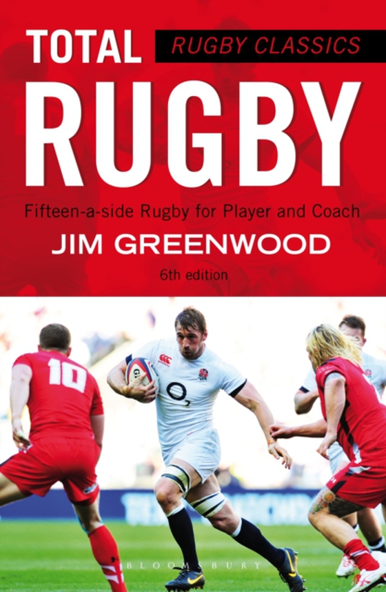 Rugby Classics: Total Rugby (e-bog) af Jim Greenwood, Greenwood