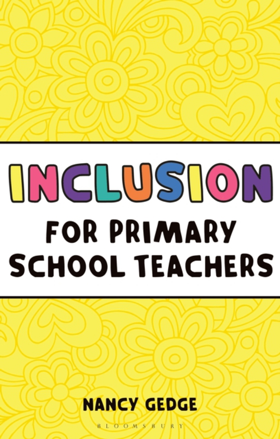 Inclusion for Primary School Teachers (e-bog) af Nancy Gedge, Gedge