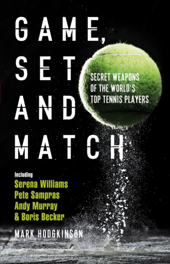 Game, Set and Match (e-bog) af Mark Hodgkinson, Hodgkinson