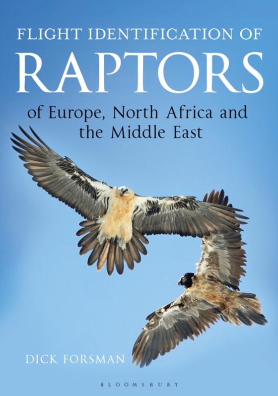 Flight Identification of Raptors of Europe, North Africa and the Middle East (e-bog) af Dick Forsman, Forsman