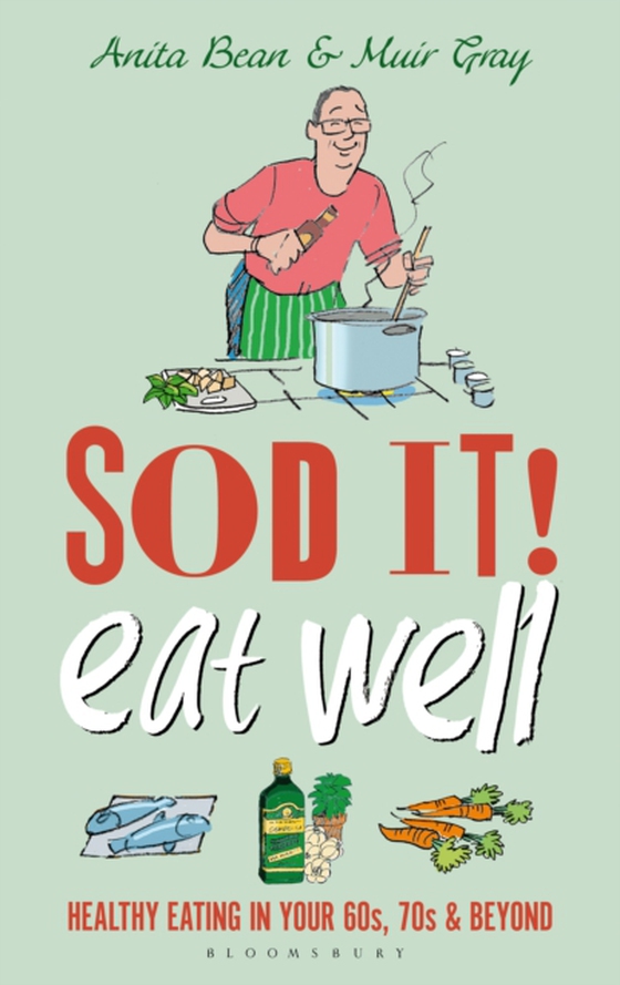 Sod it! Eat Well (e-bog) af Muir Gray, Gray