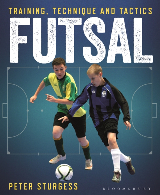 Futsal (e-bog) af Peter Sturgess, Sturgess