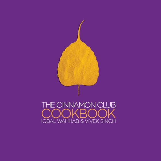 Cinnamon Club Cookbook (e-bog) af Vivek Singh, Singh