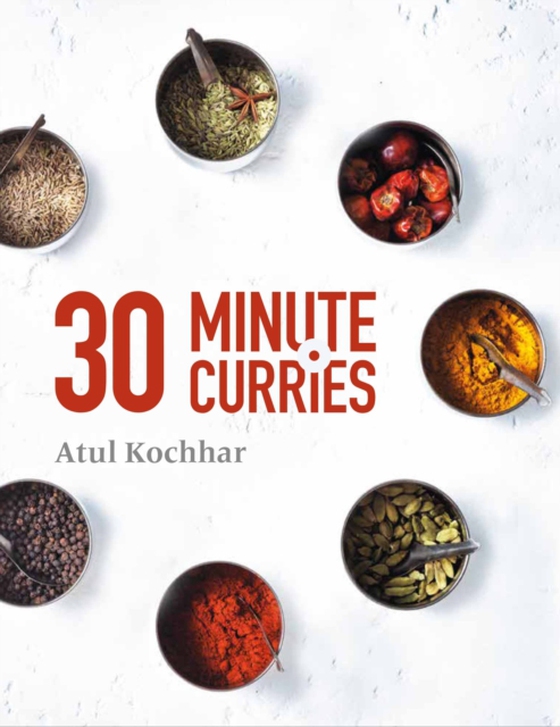 30 Minute Curries (e-bog) af Atul Kochhar, Kochhar