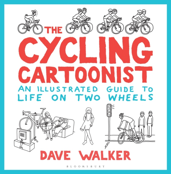 Cycling Cartoonist (e-bog) af Dave Walker, Walker