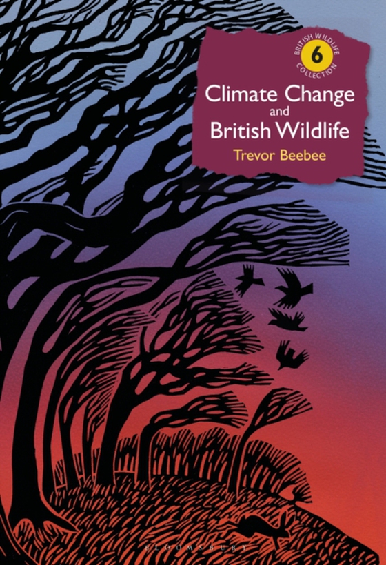 Climate Change and British Wildlife (e-bog) af Trevor Beebee, Beebee