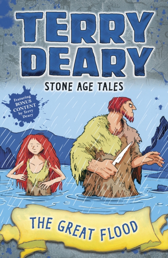 Stone Age Tales: The Great Flood (e-bog) af Terry Deary, Deary