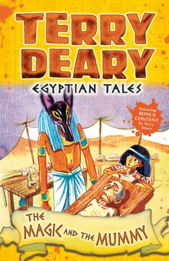 Egyptian Tales: The Magic and the Mummy (e-bog) af Terry Deary, Deary