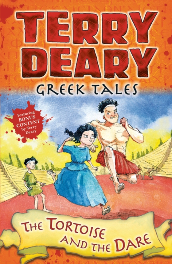 Greek Tales: The Tortoise and the Dare (e-bog) af Terry Deary, Deary