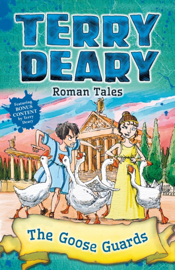 Roman Tales: The Goose Guards (e-bog) af Terry Deary, Deary