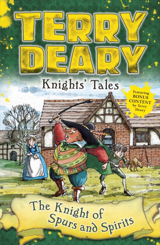 Knights' Tales: The Knight of Spurs and Spirits (e-bog) af Terry Deary, Deary