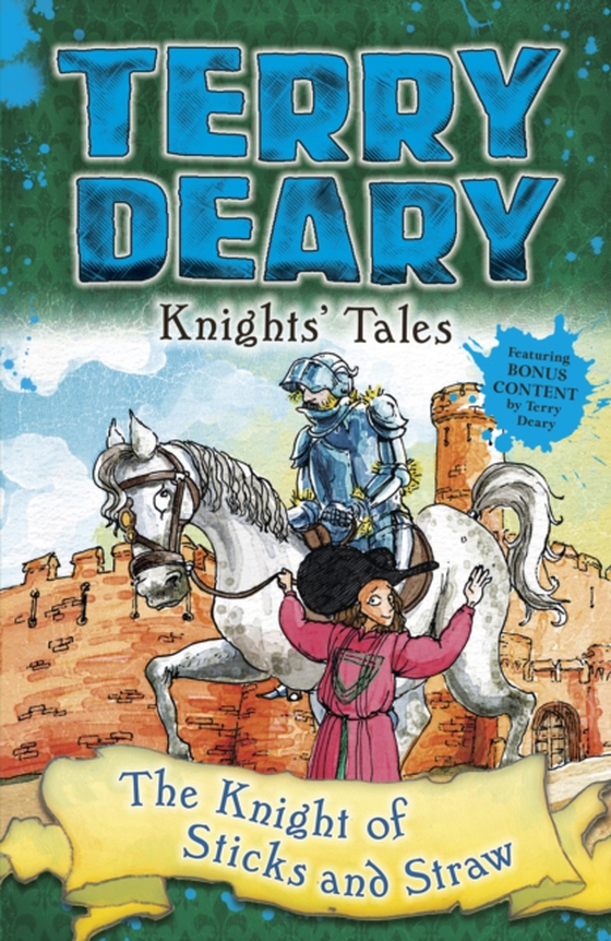 Knights' Tales: The Knight of Sticks and Straw (e-bog) af Terry Deary, Deary