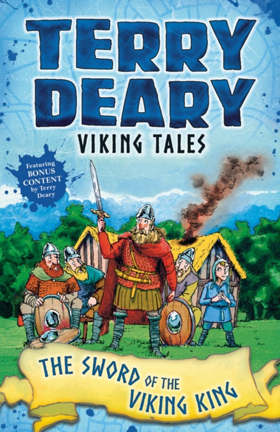 Viking Tales: The Sword of the Viking King (e-bog) af Terry Deary, Deary