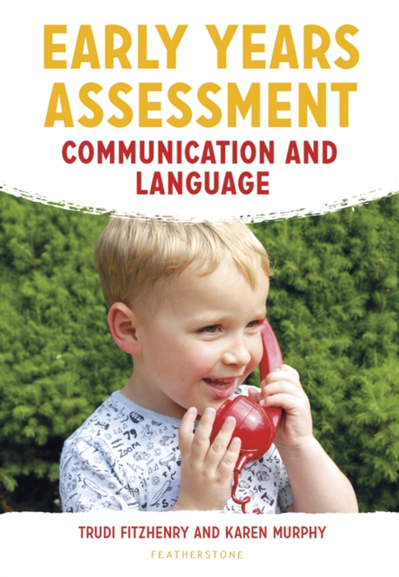 Early Years Assessment: Communication and Language (e-bog) af Karen Murphy, Murphy