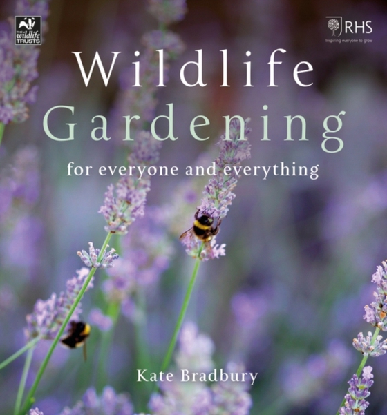 Wildlife Gardening (e-bog) af Kate Bradbury, Bradbury