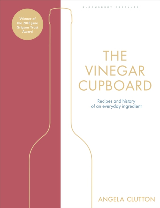 Vinegar Cupboard (e-bog) af Angela Clutton, Clutton