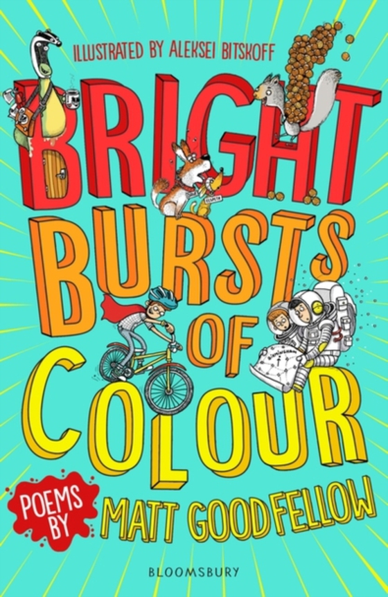 Bright Bursts of Colour (e-bog) af Matt Goodfellow, Goodfellow