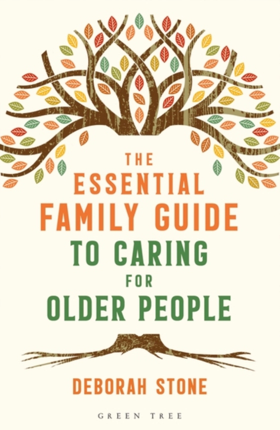 Essential Family Guide to Caring for Older People (e-bog) af Deborah Stone, Stone
