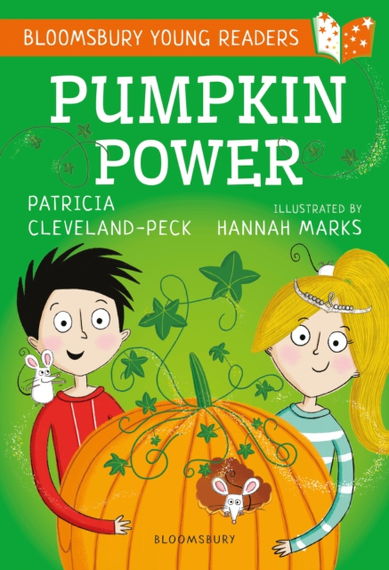 Pumpkin Power: A Bloomsbury Young Reader (e-bog) af Patricia Cleveland-Peck, Cleveland-Peck