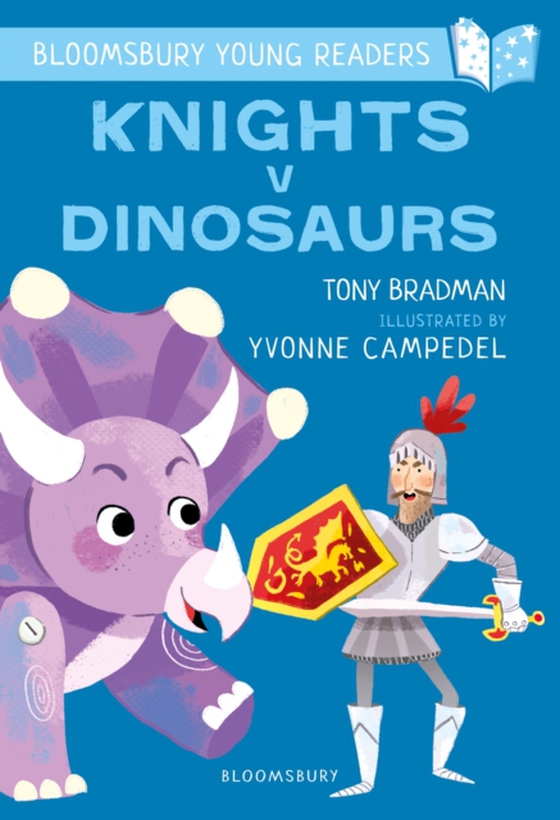 Knights V Dinosaurs: A Bloomsbury Young Reader (e-bog) af Tony Bradman, Bradman