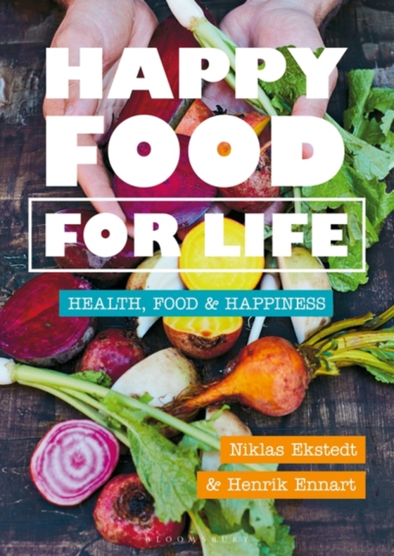 Happy Food for Life (e-bog) af Niklas Ekstedt, Ekstedt