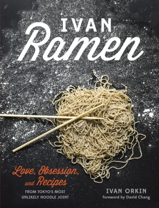 Ivan Ramen (e-bog) af Ivan Orkin, Orkin