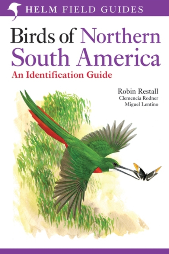 Birds of Northern South America: An Identification Guide (e-bog) af Clemencia Rodner, Rodner