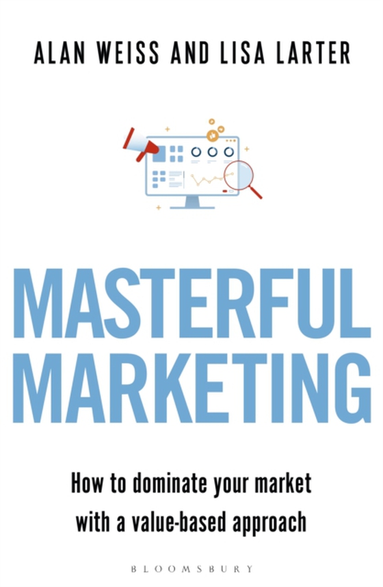 Masterful Marketing (e-bog) af Lisa Larter, Larter
