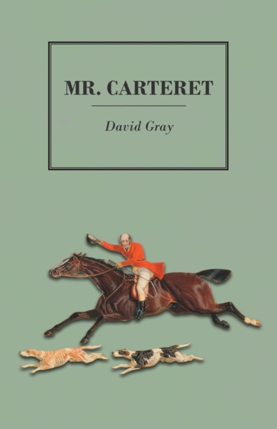 Mr. Carteret (e-bog) af Gray, David