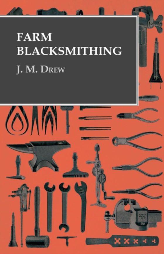 Farm Blacksmithing (e-bog) af Drew, J. M.