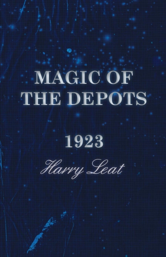 Magic of the Depots - 1923