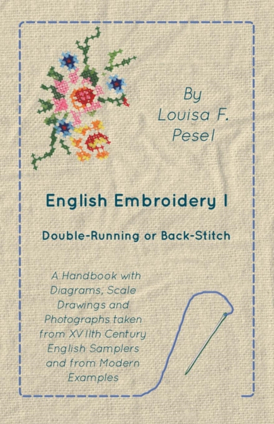 English Embroidery - I -  Double-Running or Back-Stitch (e-bog) af Pesel, Louisa F.