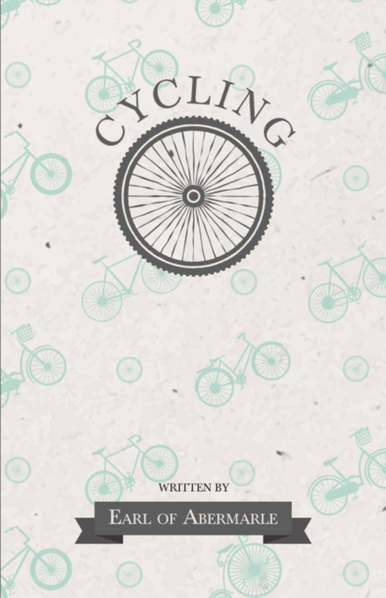Cycling (e-bog) af Abermarle, Earl of