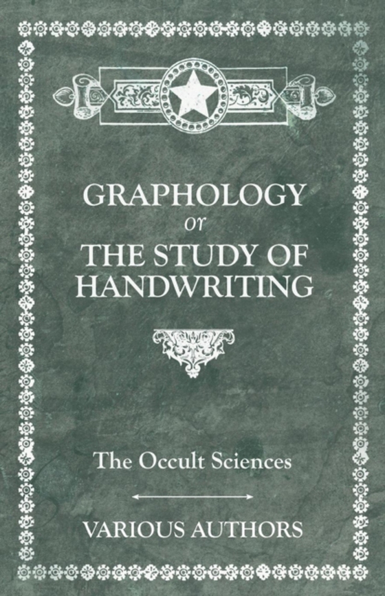 Occult Sciences - Graphology or the Study of Handwriting (e-bog) af Poinsot, M. C.