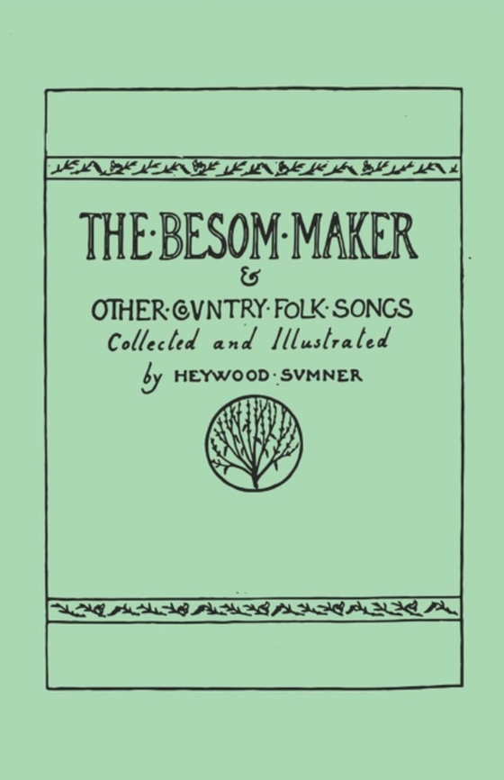 Besom Maker and Other Country Folk Songs (e-bog) af Sumner, Heywood