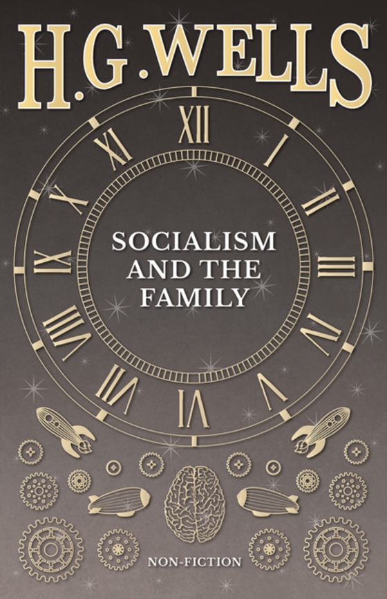 Socialism and the Family (e-bog) af Wells, H. G.