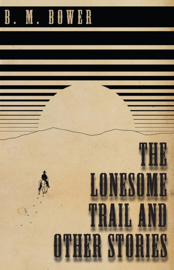 Lonesome Trail and Other Stories