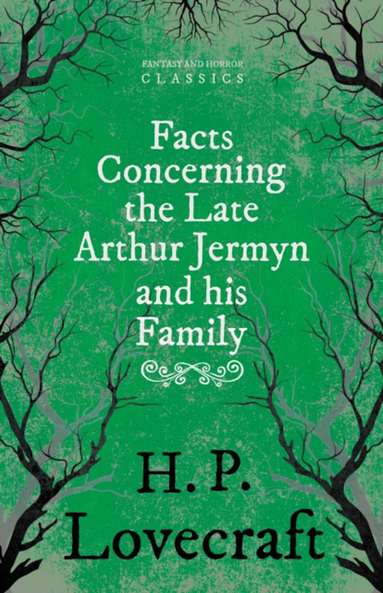 Facts Concerning the Late Arthur Jermyn and His Family (e-bog) af Weiss, George Henry