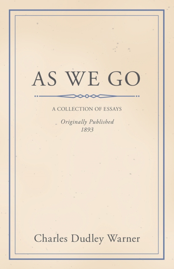 As We Go (e-bog) af Warner, Charles Dudley