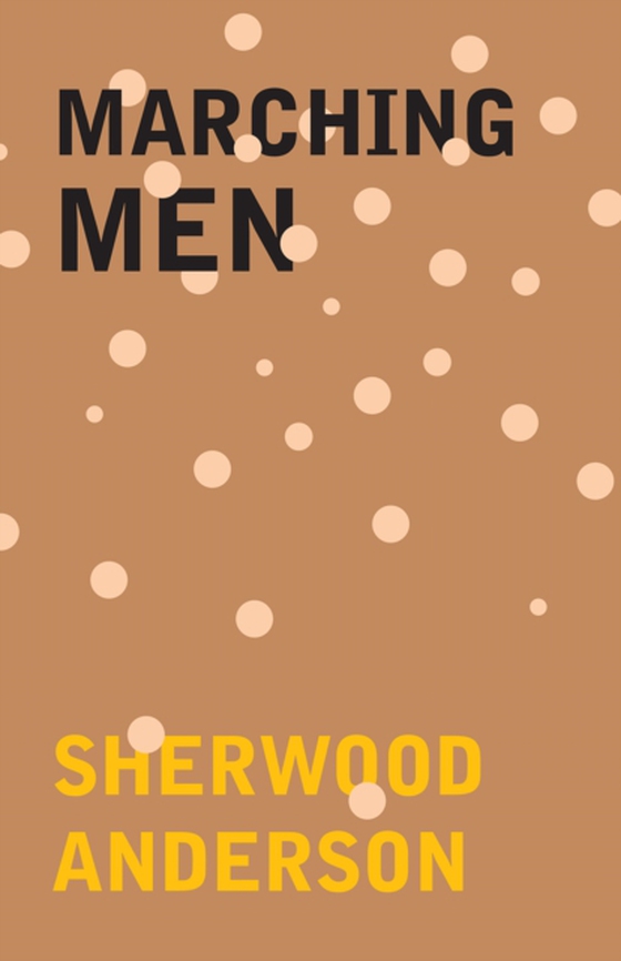 Marching Men (e-bog) af Anderson, Sherwood