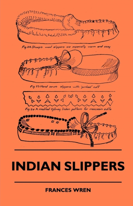 Indian Slippers (e-bog) af Wren, Frances