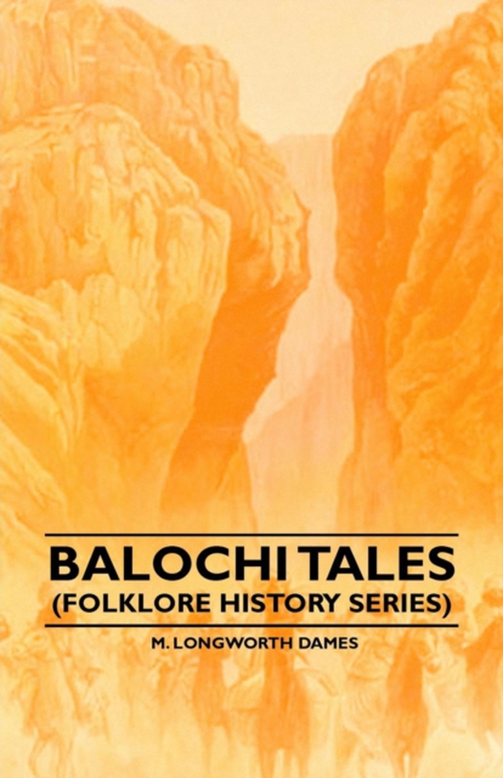 Balochi Tales (Folklore History Series) (e-bog) af Dames, M. Longworth